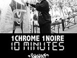 1 chrome 1 noire 10 minutes #5 – Encs