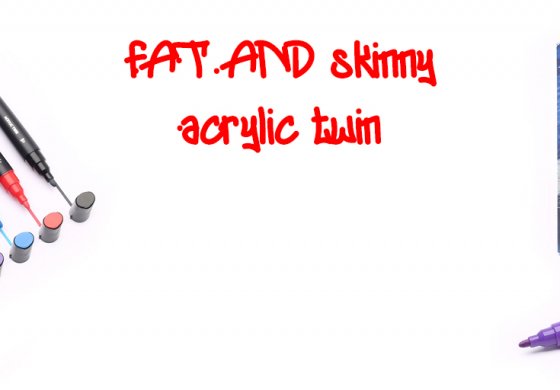 Маркеры Fat&Skinny Acrylic Twin в подарок