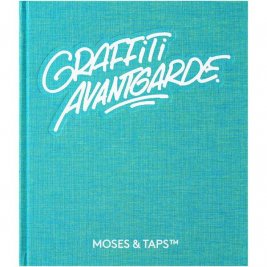 Книга Graffiti Avantgarde - Moses & Taps